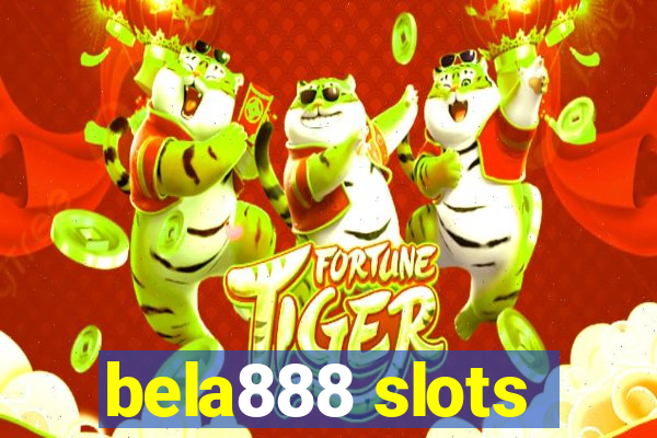 bela888 slots