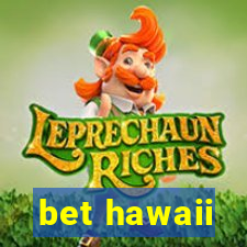 bet hawaii