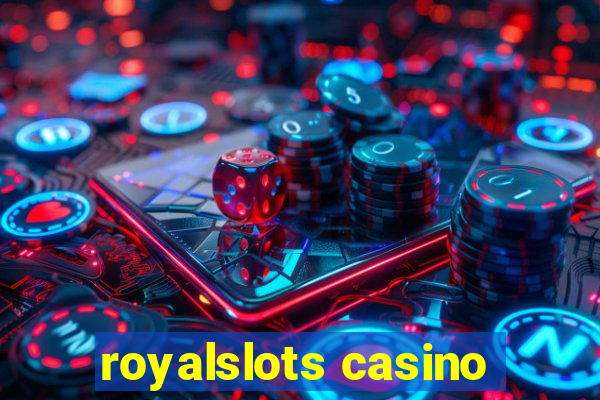 royalslots casino