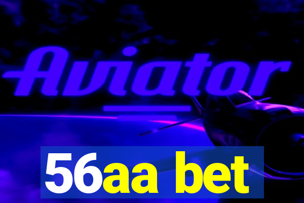 56aa bet