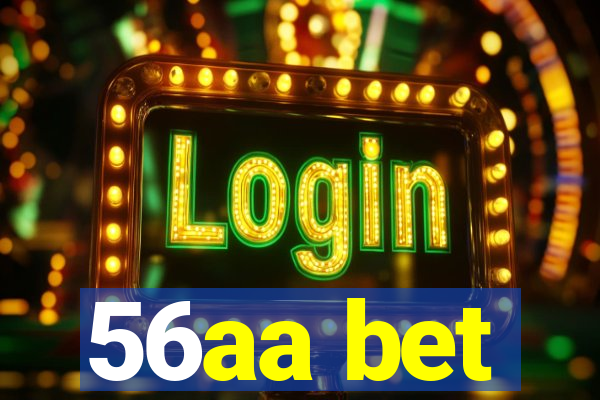 56aa bet