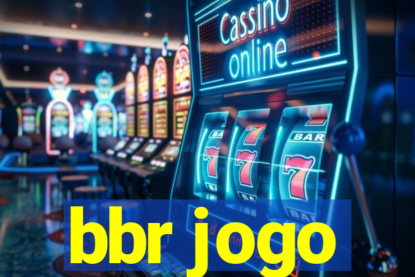 bbr jogo