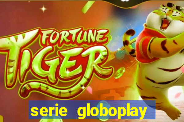 serie globoplay jogo do bicho