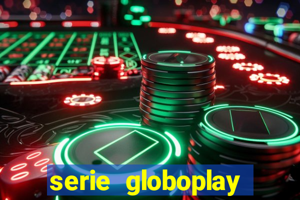 serie globoplay jogo do bicho