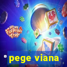 pege viana