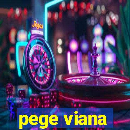 pege viana