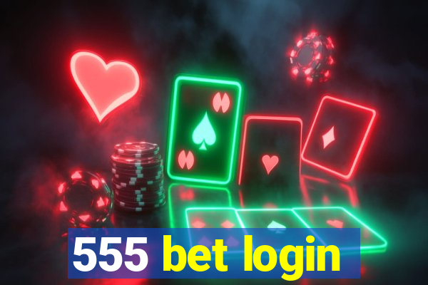 555 bet login