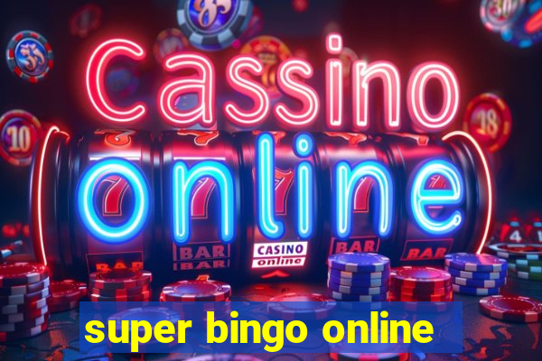 super bingo online