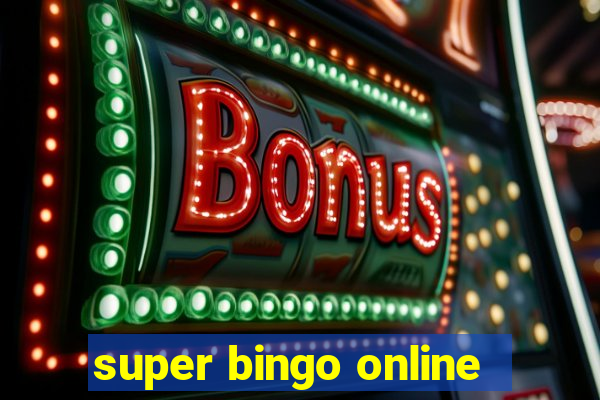 super bingo online