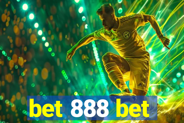 bet 888 bet