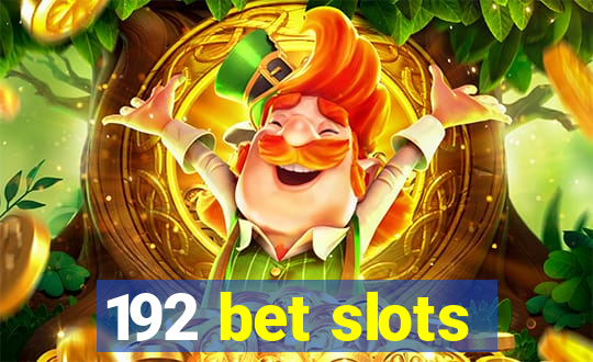 192 bet slots