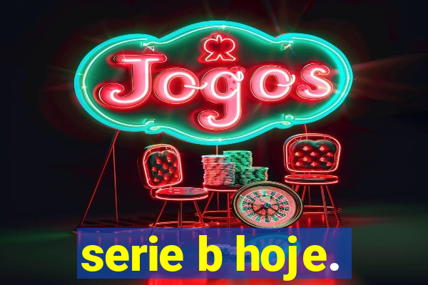 serie b hoje.