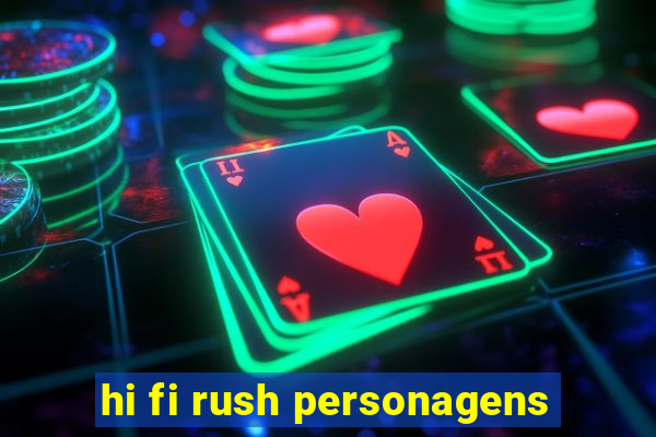 hi fi rush personagens