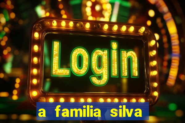 a familia silva gosta de jogar bingo em casa