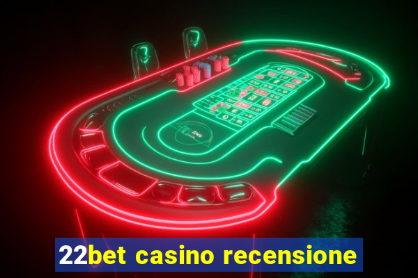 22bet casino recensione