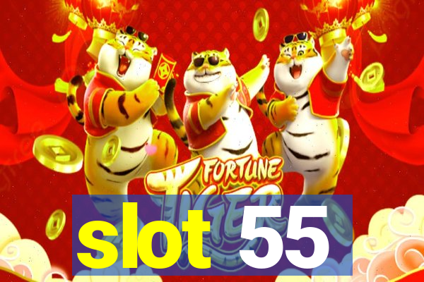 slot 55