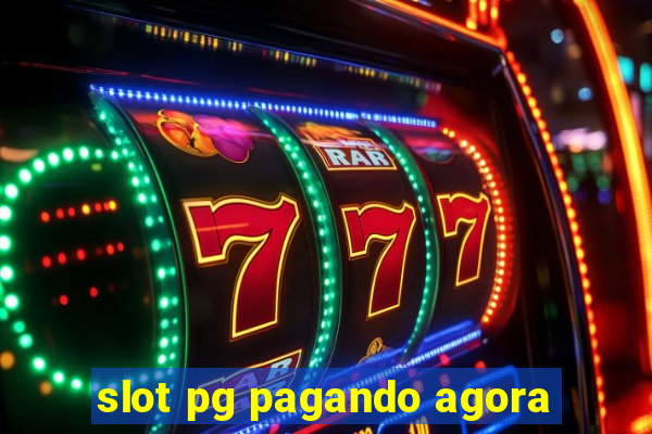 slot pg pagando agora