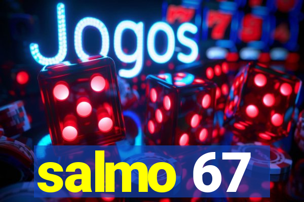 salmo 67