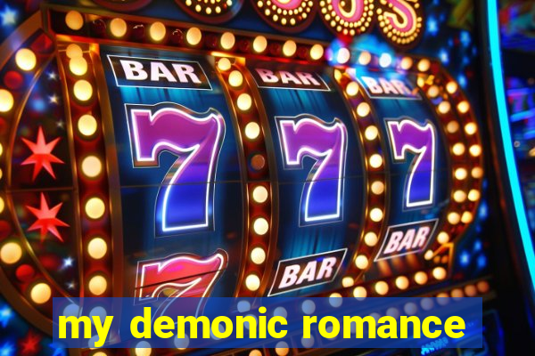 my demonic romance