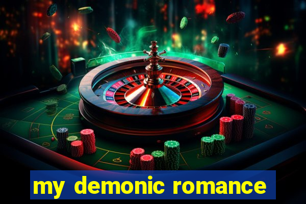 my demonic romance