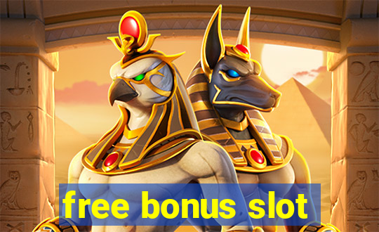 free bonus slot