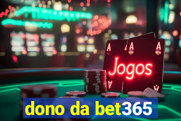 dono da bet365