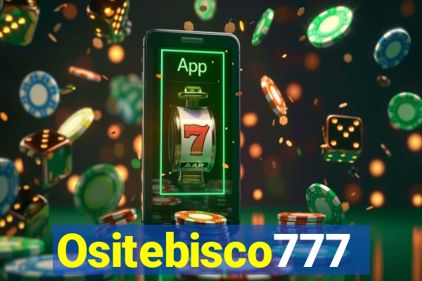 Ositebisco777