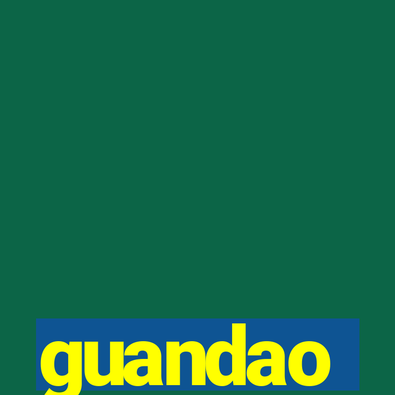 guandao