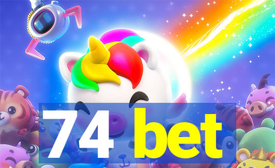 74 bet