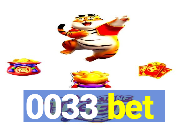 0033 bet