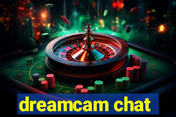 dreamcam chat