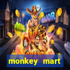 monkey mart dinheiro infinito