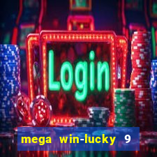 mega win-lucky 9 tongits pusoy