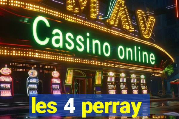 les 4 perray