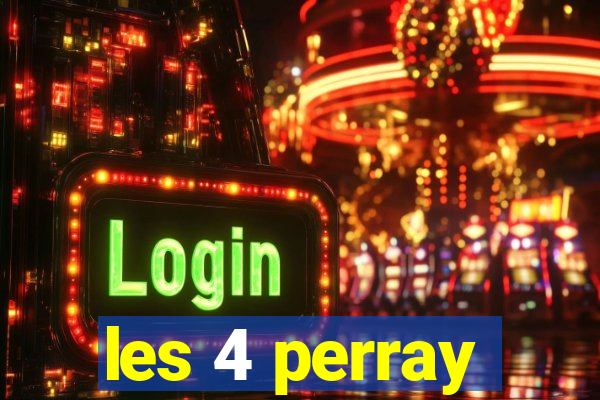 les 4 perray