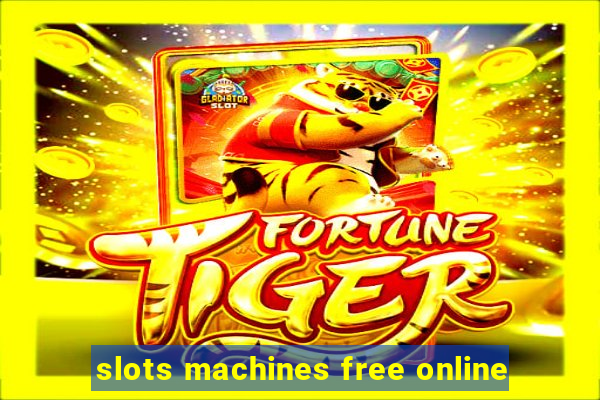 slots machines free online