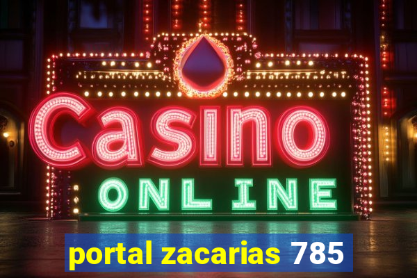 portal zacarias 785