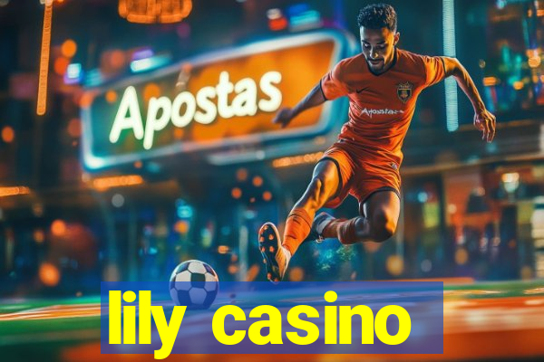 lily casino