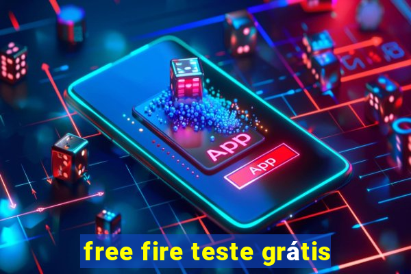 free fire teste grátis