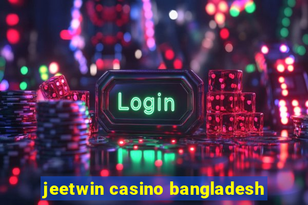 jeetwin casino bangladesh