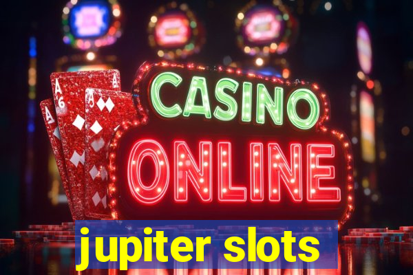 jupiter slots