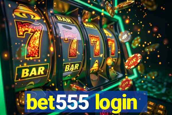 bet555 login