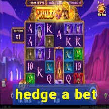 hedge a bet