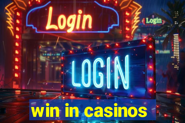 win in casinos