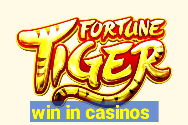 win in casinos