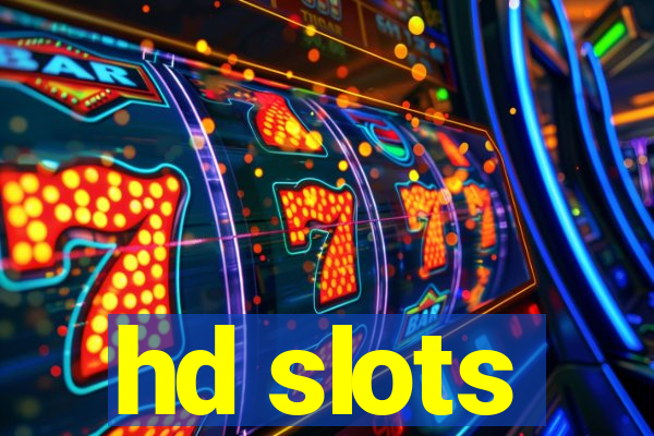 hd slots