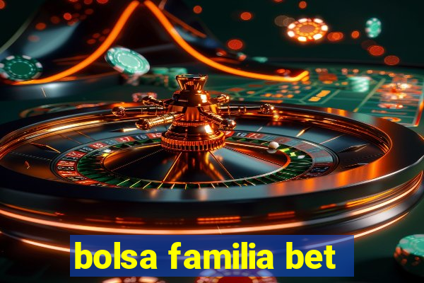 bolsa familia bet