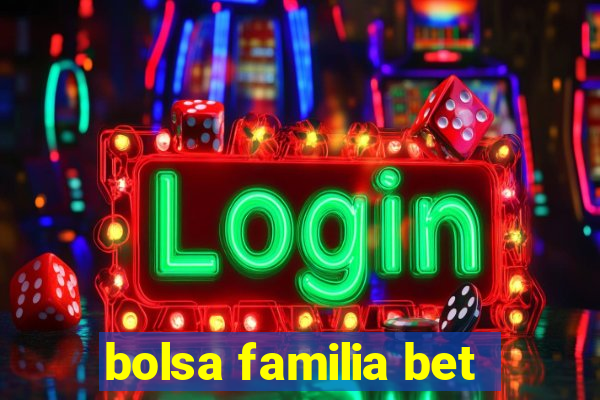 bolsa familia bet