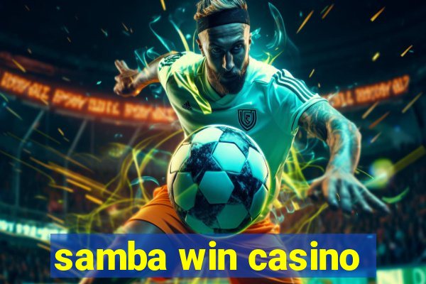 samba win casino