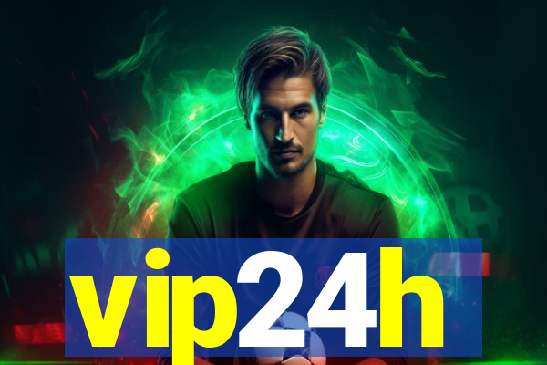 vip24h